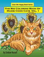 The Big Coloring Book of Maine Coon Cats - Volume 1