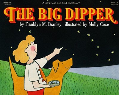 The Big Dipper - Branley, Franklyn M, Dr.