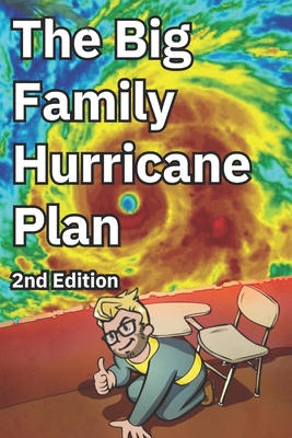 The Big Family Huricane Plan: 2nd Edition - Powell, Steven, and Yavorsky), Yavo (Kie