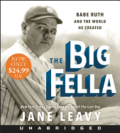 The Big Fella Low Price CD: Babe Ruth and the World He Created