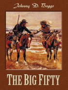 The Big Fifty: A Western Story
