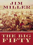 The big fifty - Miller, Jim