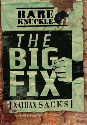 The Big Fix - Sacks, Nathan