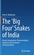 The 'Big Four' Snakes of India: Venom Composition, Pharmacological Properties and Treatment of Envenomation