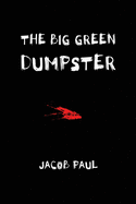 The Big Green Dumpster