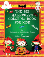 The Big Halloween Coloring Book for Kids: Ages 5-8