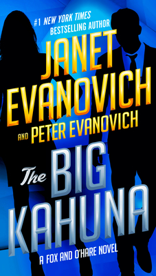 The Big Kahuna - Evanovich, Janet, and Evanovich, Peter