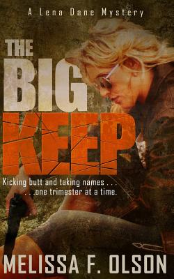 The Big Keep - Olson, Melissa F