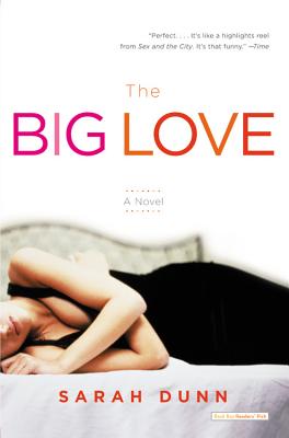 The Big Love - Dunn, Sarah
