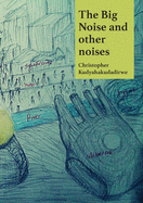 The Big Noise and Other Noises