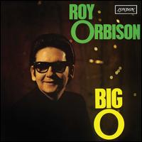 The Big O - Roy Orbison