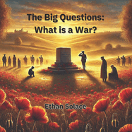 The Big Questions: What is a War?