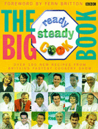 The Big "Ready Steady Cook" Book - Anthony, Patrick, and Cawley, Richard, and Britton, Fern (Foreword by)