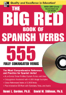 The Big Red Book of Spanish Verbs (Book W/CD-ROM): 555 Verbs Fully Conjugated