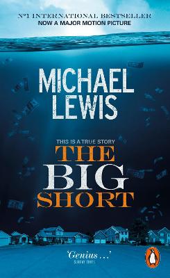 The Big Short: Inside the Doomsday Machine - Lewis, Michael
