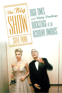 The Big Show: High Times and Dirty Dealings Backstage at the Academy Awards(r)