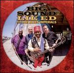 The Big Sound of Lil' Ed & the Blues Imperials