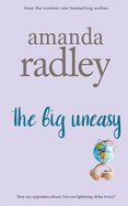 The Big Uneasy