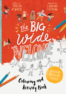 The Big Wide Welcome Art and Activity Book: Packed with Puzzles, Art and Activities - Newbell, Trillia J