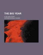 The Big Year: A College Story