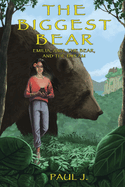 The Biggest Bear: Emilia, Anzi, The Bear, and The Dream