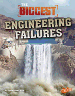 The Biggest Engineering Failures