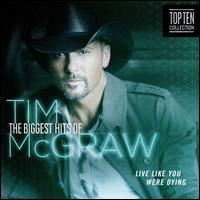 The Biggest Hits of Tim McGraw - Tim McGraw