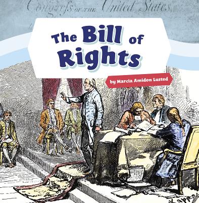 The Bill of Rights - Lusted, Marcia Amidon