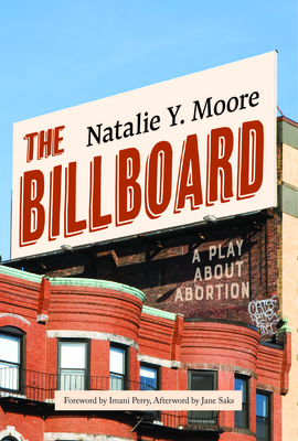 The Billboard - Moore, Natalie Y, and Perry, Imani (Foreword by)