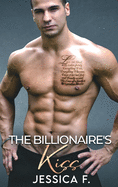 The Billionaire's Kiss: Ein Second Chance - Liebesroman