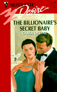 The Billionaire's Secret Baby