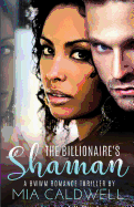 The Billionaire's Shaman: BWWM Romantic Suspense Page Turning Thriller Romance