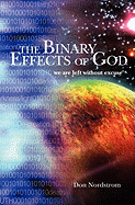The Binary Effects of God - Nordstrom, Don