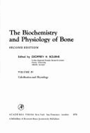 The Biochemistry & Physiology of Bone - Bourne, Geoffrey H (Editor)