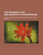 The Biography and Bibliography of Shakespeare