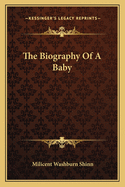 The Biography Of A Baby