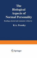 The biological aspects of normal personality