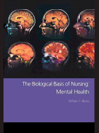 The Biological Basis of Nursing: Mental Health