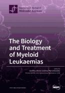 The Biology and Treatment of Myeloid Leukaemias