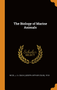 The Biology of Marine Animals
