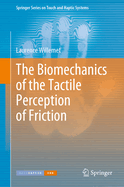 The Biomechanics of the Tactile Perception of Friction