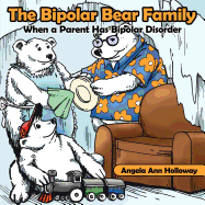 The Bipolar Bear Family: When a Parent Has Bipolar Disorder