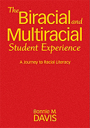 The Biracial and Multiracial Student Experience: A Journey to Racial Literacy