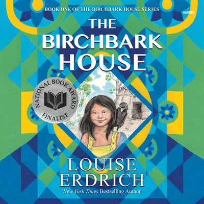 The Birchbark House - Erdrich, Louise (Read by)