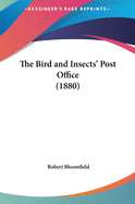 The Bird and Insects' Post Office (1880)