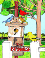 The Birdhouse: What Happened to the Birdhouse?