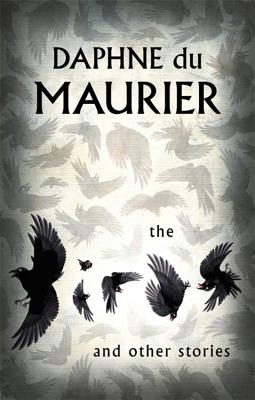 The Birds And Other Stories - Du Maurier, Daphne, and Thompson, David (Introduction by)