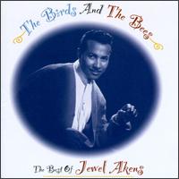 The Birds and the Bees: The Best of Jewel Akens - Jewel Akens