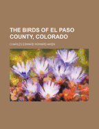 The Birds of El Paso County, Colorado