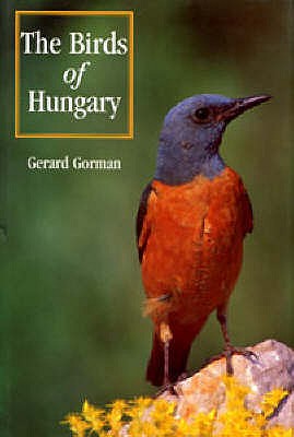 The Birds of Hungary - Gorman, Gerard